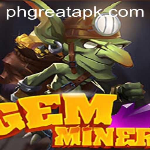Discover the Exciting World of GemMiner and the Impact of PHGREAT